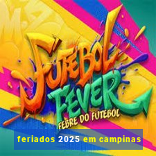 feriados 2025 em campinas